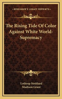 Front cover_The Rising Tide of Color Against White World-Supremacy
