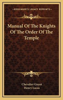 Couverture_Manual Of The Knights Of The Order Of The Temple