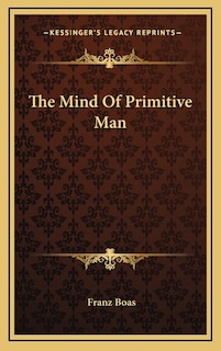Front cover_The Mind of Primitive Man
