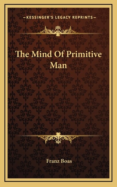 Front cover_The Mind of Primitive Man