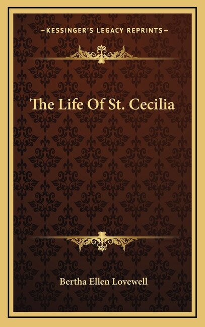 Front cover_The Life of St. Cecilia