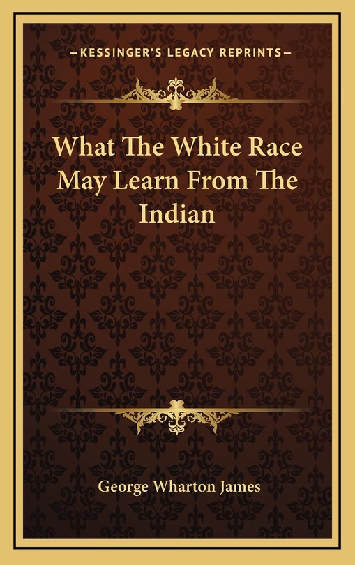 Couverture_What The White Race May Learn From The Indian