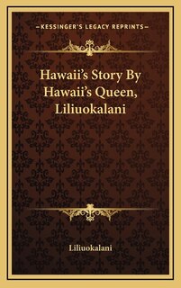 Couverture_Hawaii's Story By Hawaii's Queen, Liliuokalani