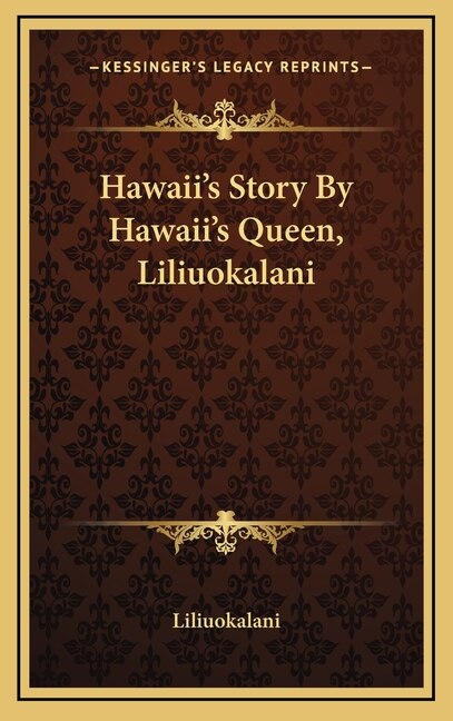 Couverture_Hawaii's Story By Hawaii's Queen, Liliuokalani
