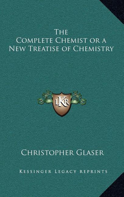Couverture_The Complete Chemist or a New Treatise of Chemistry