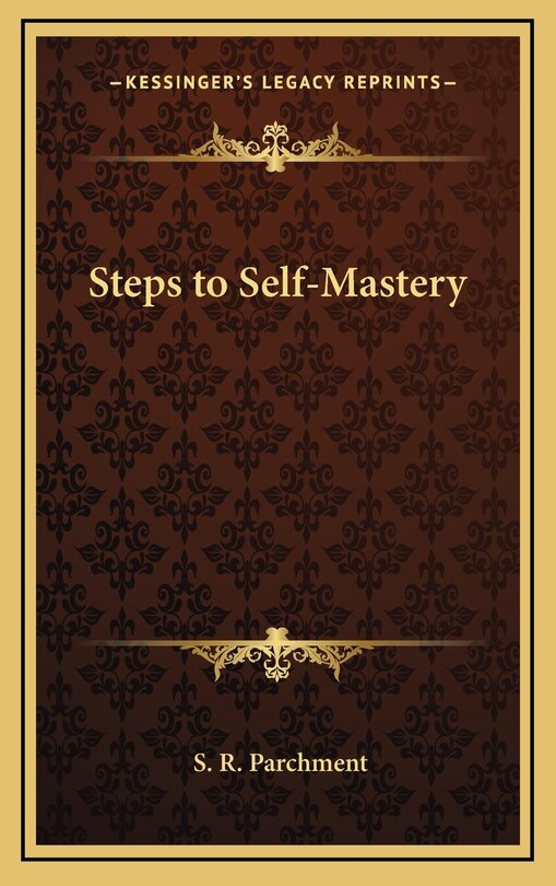 Steps to Self-Mastery