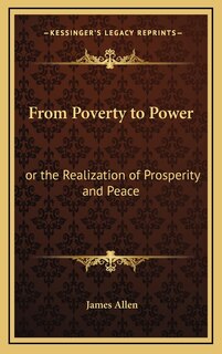 From Poverty to Power: Or the Realization of Prosperity and Peace