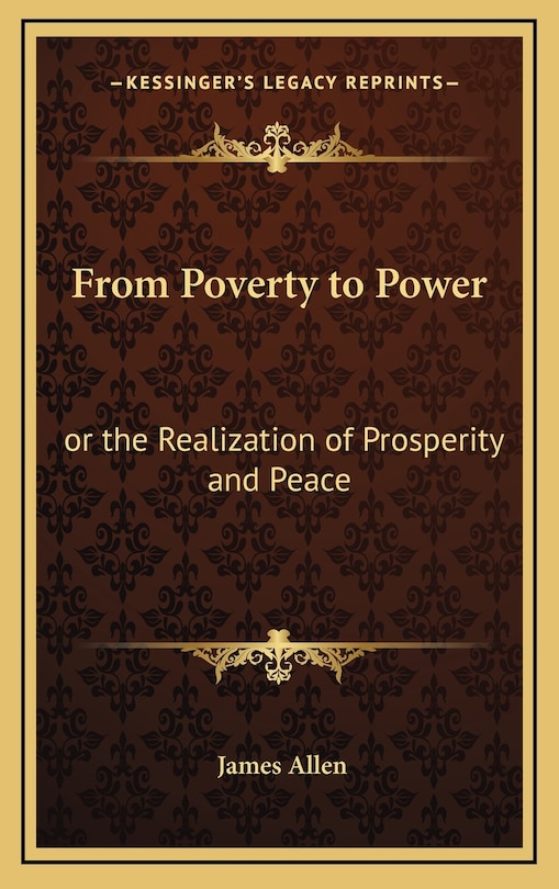 From Poverty to Power: Or the Realization of Prosperity and Peace