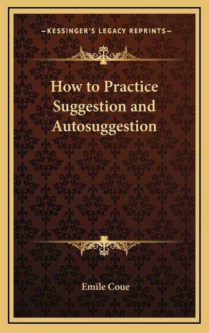 Couverture_How to Practice Suggestion and Autosuggestion