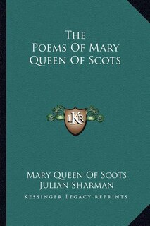 Front cover_The Poems Of Mary Queen Of Scots