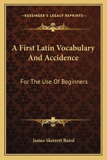 Front cover_A First Latin Vocabulary And Accidence