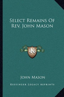 Couverture_Select Remains Of Rev. John Mason