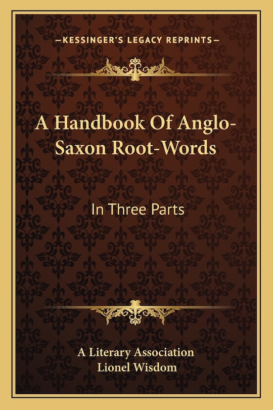 Front cover_A Handbook Of Anglo-Saxon Root-Words