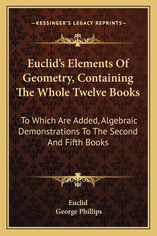 Front cover_Euclid's Elements Of Geometry, Containing The Whole Twelve Books