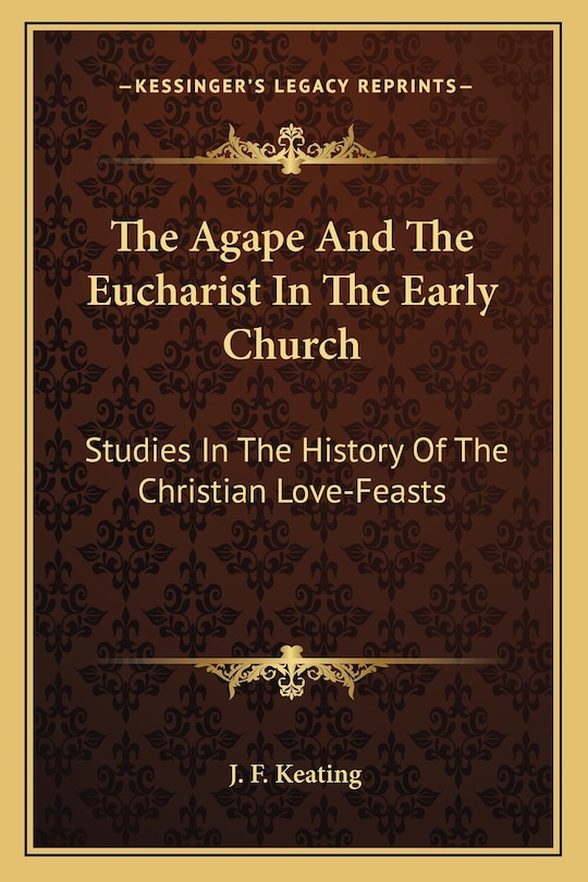 Couverture_The Agape And The Eucharist In The Early Church