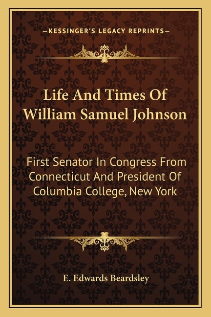 Couverture_Life And Times Of William Samuel Johnson