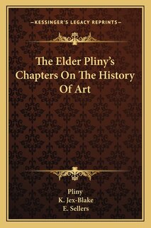 Front cover_The Elder Pliny's Chapters On The History Of Art