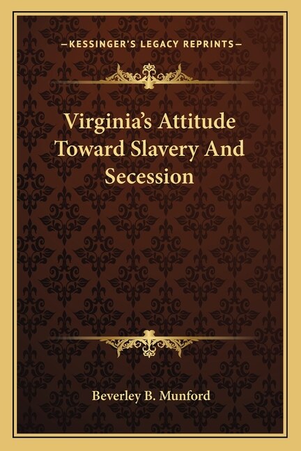 Couverture_Virginia's Attitude Toward Slavery And Secession