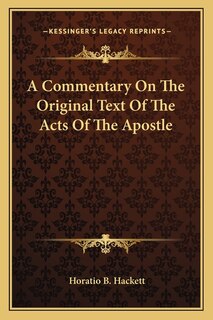 Front cover_A Commentary On The Original Text Of The Acts Of The Apostle