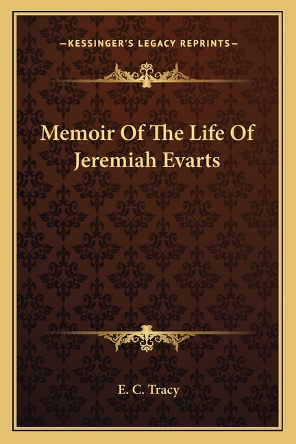 Front cover_Memoir Of The Life Of Jeremiah Evarts