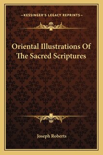Couverture_Oriental Illustrations Of The Sacred Scriptures