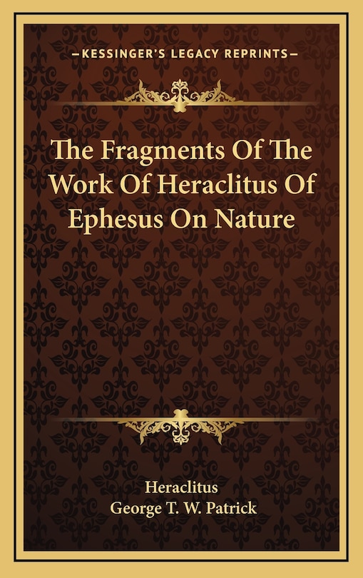 Couverture_The Fragments of the Work of Heraclitus of Ephesus on Nature
