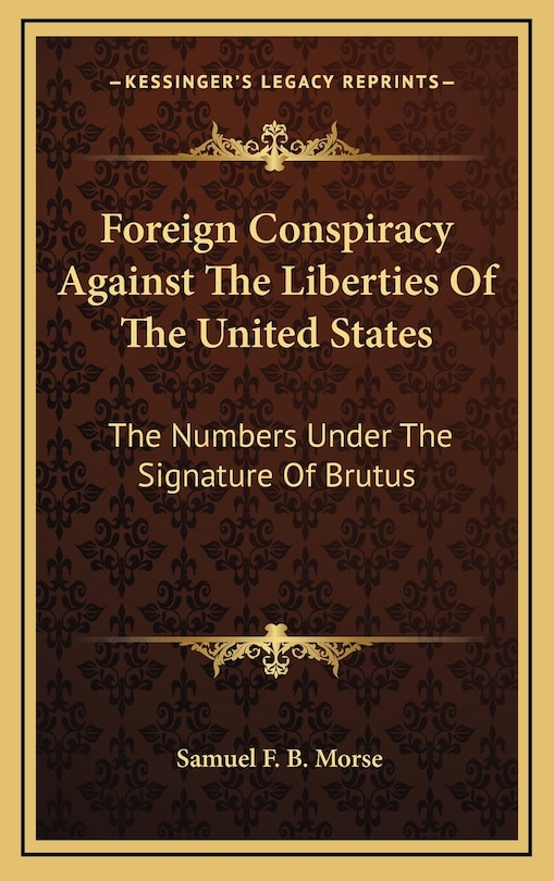 Couverture_Foreign Conspiracy Against the Liberties of the United States