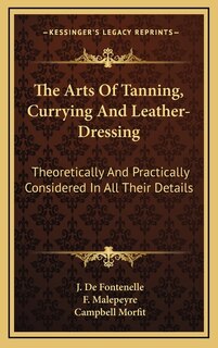 Front cover_The Arts Of Tanning, Currying And Leather-Dressing
