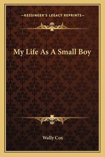 Front cover_My Life as a Small Boy