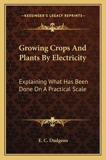 Front cover_Growing Crops And Plants By Electricity