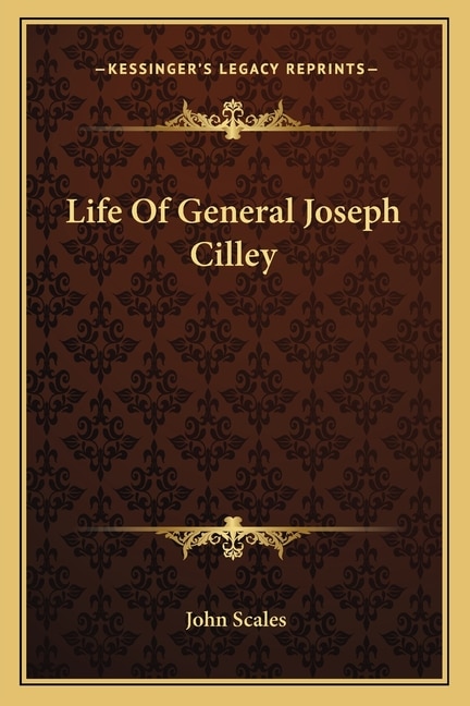 Front cover_Life Of General Joseph Cilley