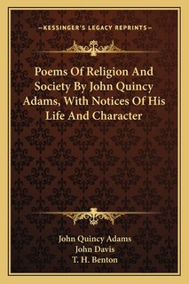 Front cover_Poems Of Religion And Society By John Quincy Adams, With Notices Of His Life And Character