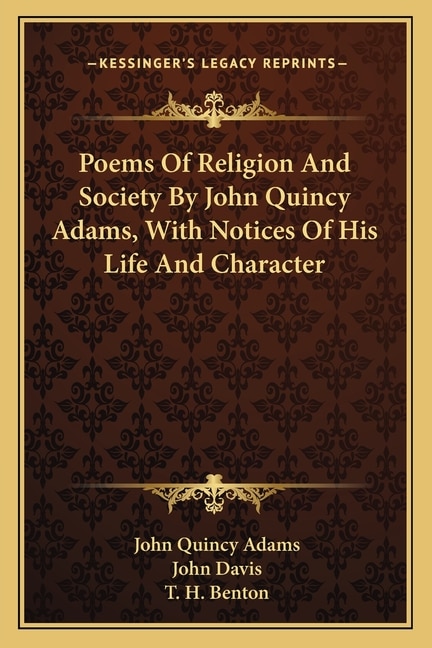 Front cover_Poems Of Religion And Society By John Quincy Adams, With Notices Of His Life And Character