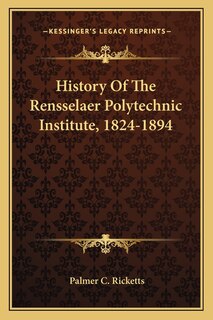 Front cover_History Of The Rensselaer Polytechnic Institute, 1824-1894