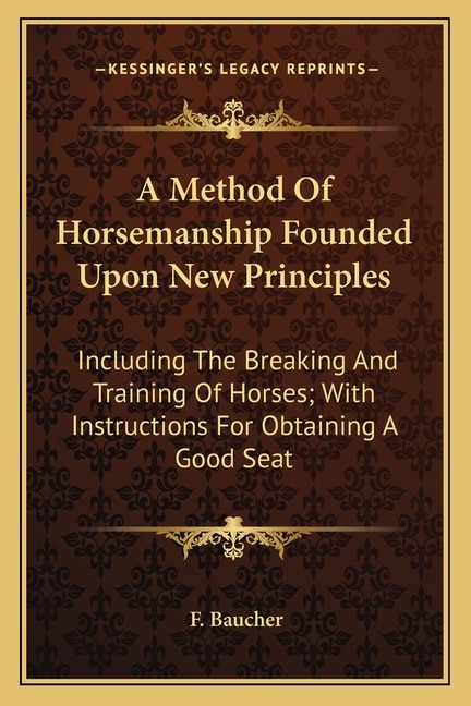 Couverture_A Method Of Horsemanship Founded Upon New Principles