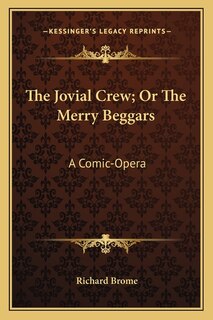 Front cover_The Jovial Crew; Or The Merry Beggars