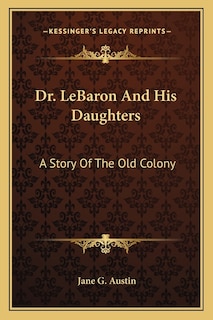 Front cover_Dr. LeBaron And His Daughters