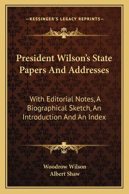Front cover_President Wilson's State Papers And Addresses