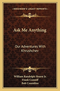 Ask Me Anything: Our Adventures With Khrushchev