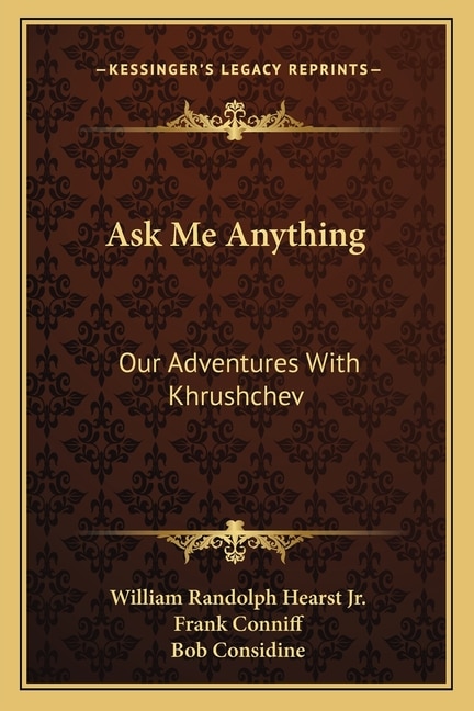 Ask Me Anything: Our Adventures With Khrushchev