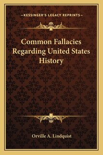 Front cover_Common Fallacies Regarding United States History