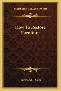 How To Restore Furniture