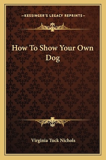 Front cover_How To Show Your Own Dog