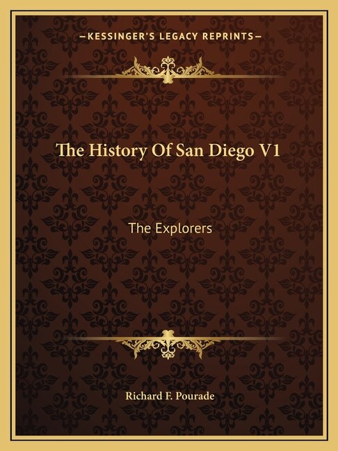 The History Of San Diego V1: The Explorers