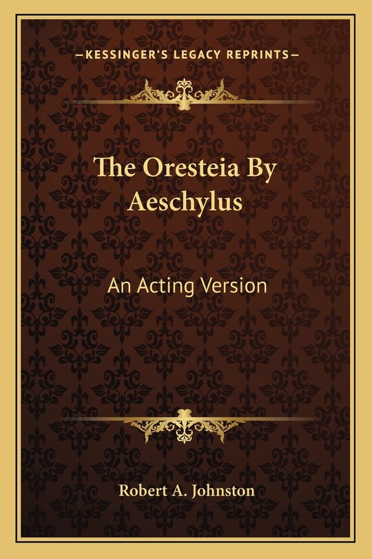 Front cover_The Oresteia By Aeschylus