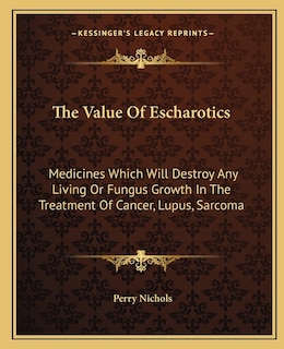 Front cover_The Value of Escharotics