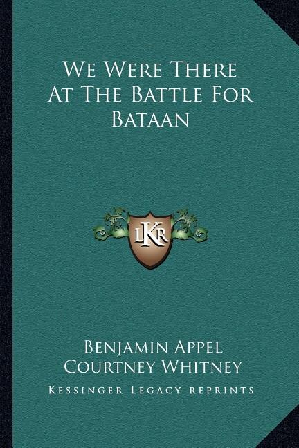 Front cover_We Were There At The Battle For Bataan