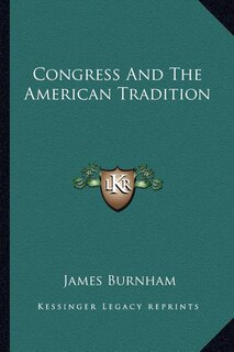 Front cover_Congress And The American Tradition