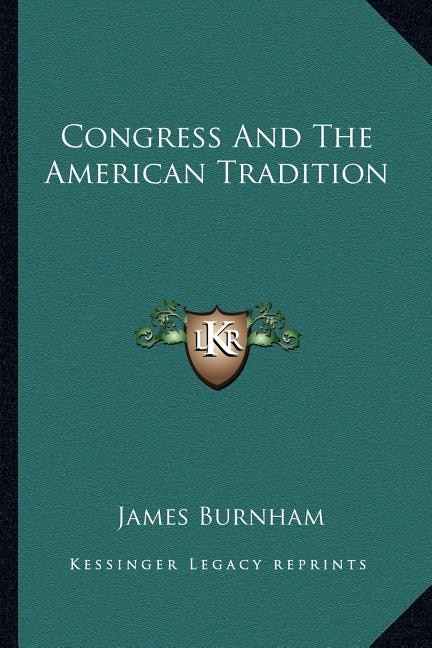 Front cover_Congress And The American Tradition