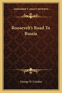 Front cover_Roosevelt's Road to Russia